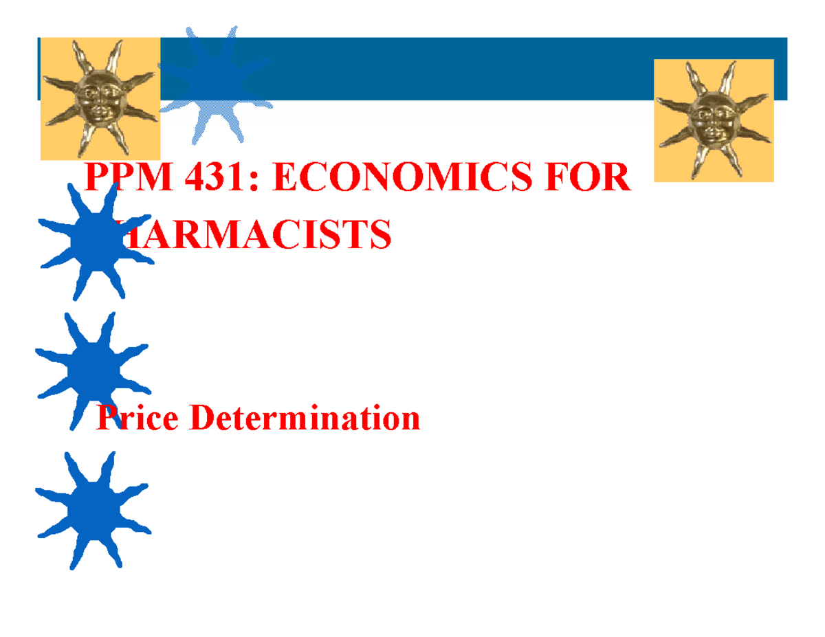 Lesson 3 price Determination - PPM 431: ECONOMICS FOR PHARMACISTS Price ...