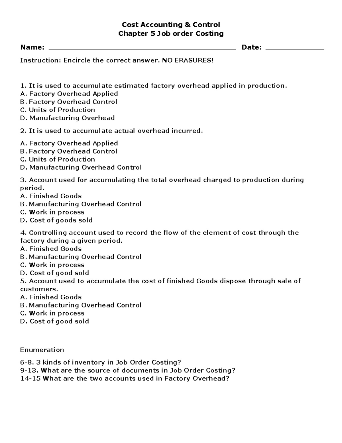 Cost Accounting Quiz Chapter 5 Cost Accounting & Control Chapter 5 Job order Costing Name