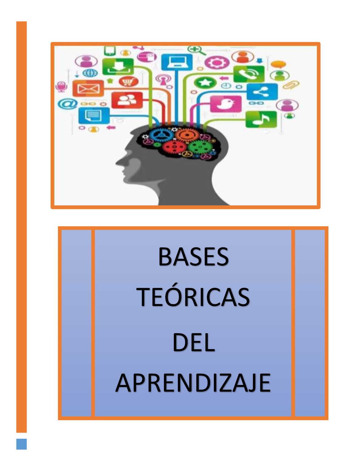 Antolog- Basesteóricasdelap - BASES TEÓRICAS DEL APRENDIZAJE MATERIA ...