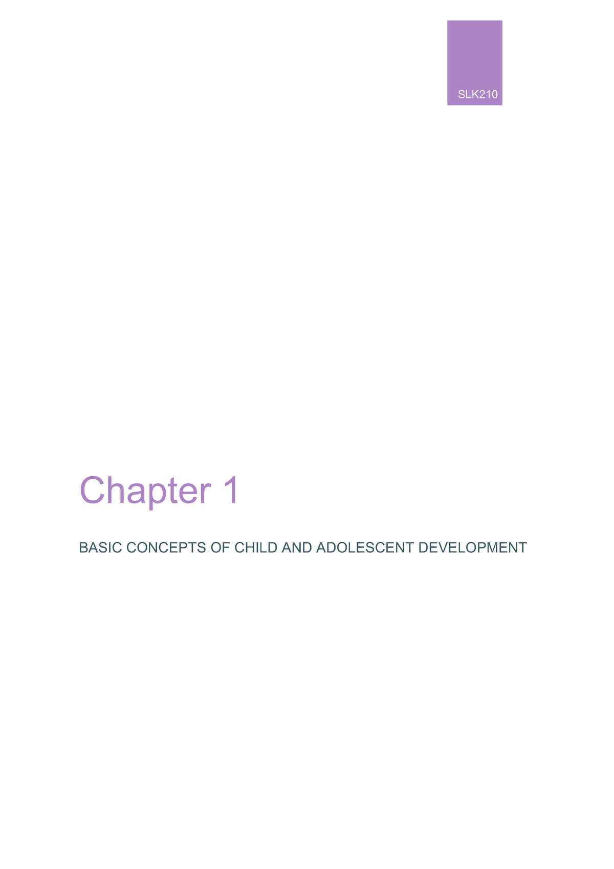 Chapter 1 Notes - SLK Chapter 1 BASIC CONCEPTS OF CHILD AND ADOLESCENT ...