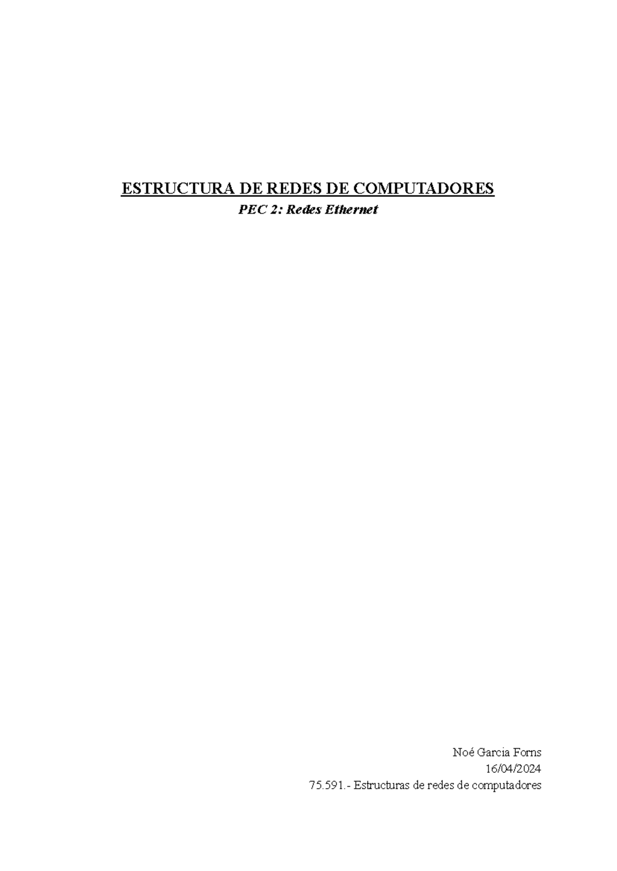 PEC2 Estructura Redes De Computadores - ESTRUCTURA DE REDES DE ...