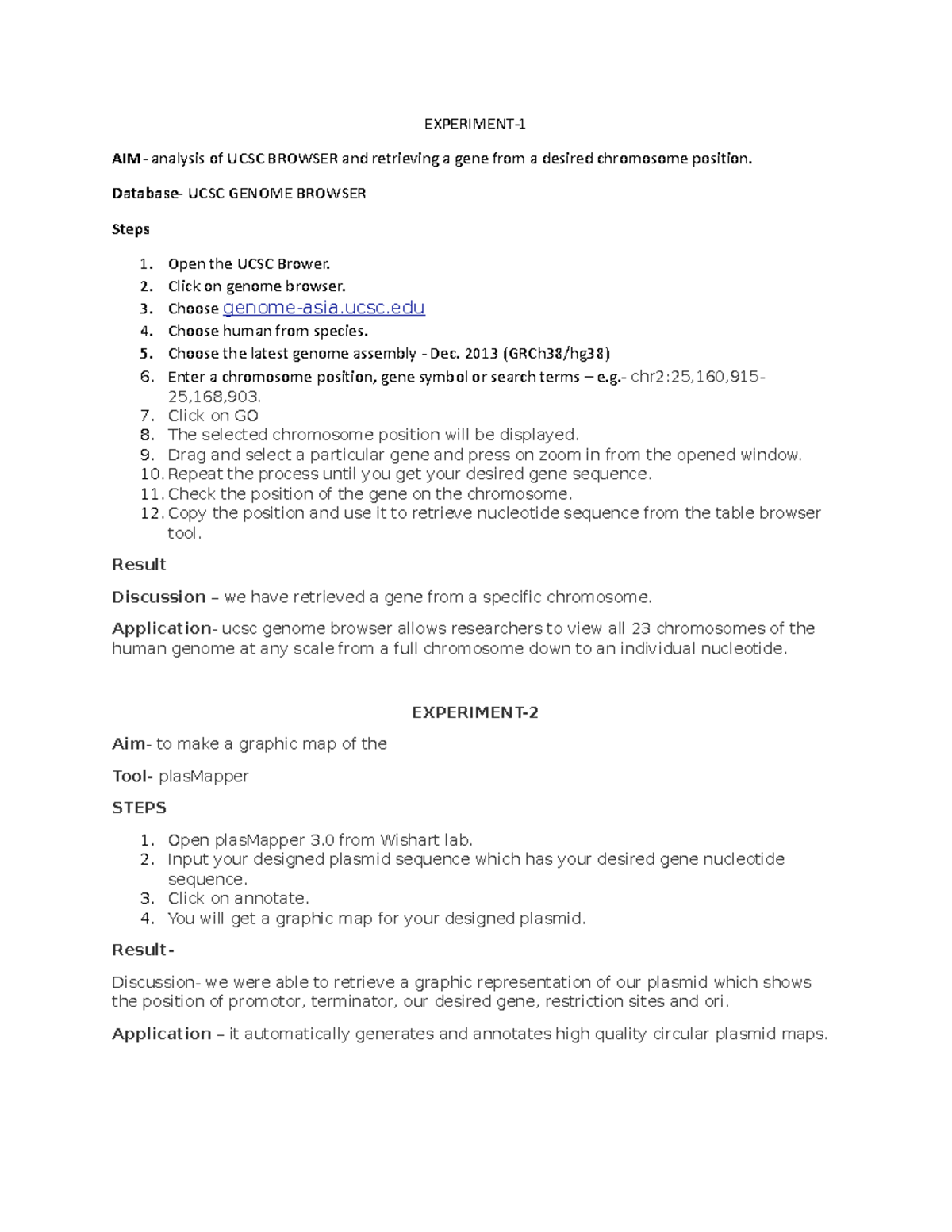 Experiment genomics expasy, plasmapper, primer blast, ucsc EXPERIMENT AIM analysis of UCSC