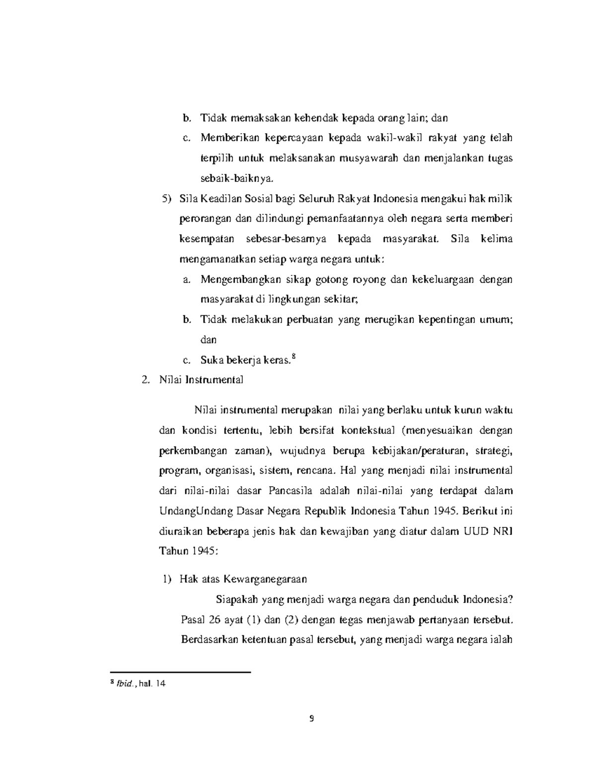 Makalah PKN KEL 3-12 - Tugas - 9 b. Tidak memaksakan kehendak kepada ...