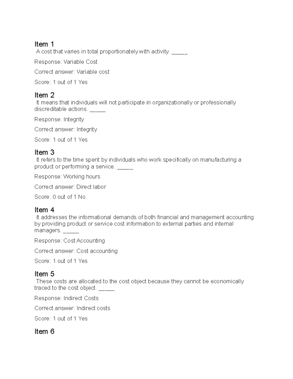 Cost Accounting Pre-test on Costs - Item 1 A cost that varies in total ...