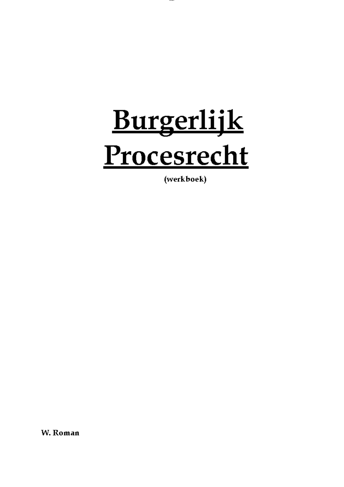 Bpr Werkboek 2 - Samenvatting Burgerlijk Procesrecht - Burgerlijk ...