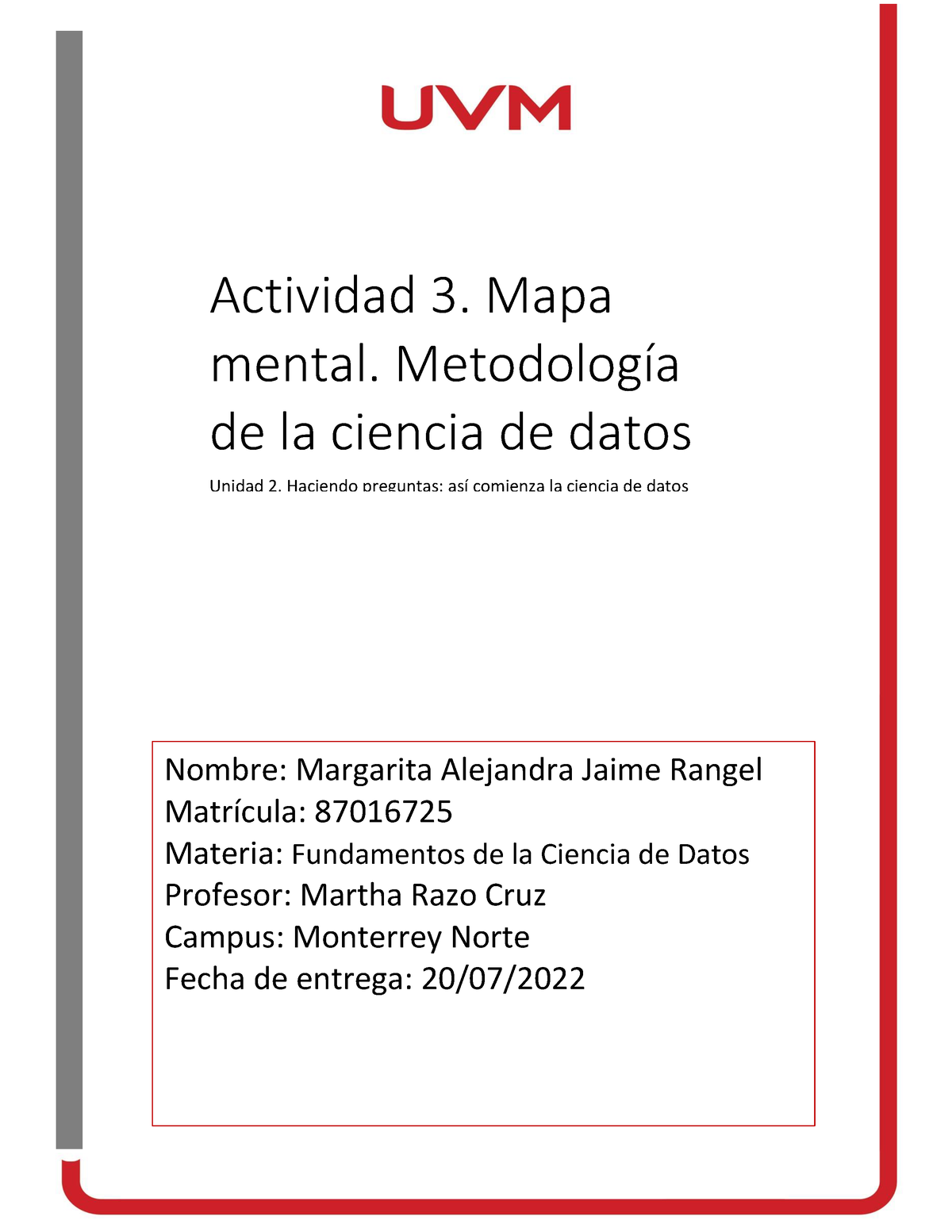 A#3 MAJR - A#3 MAJR - Actividad 3. Mapa Mental. MetodologÌa De La ...