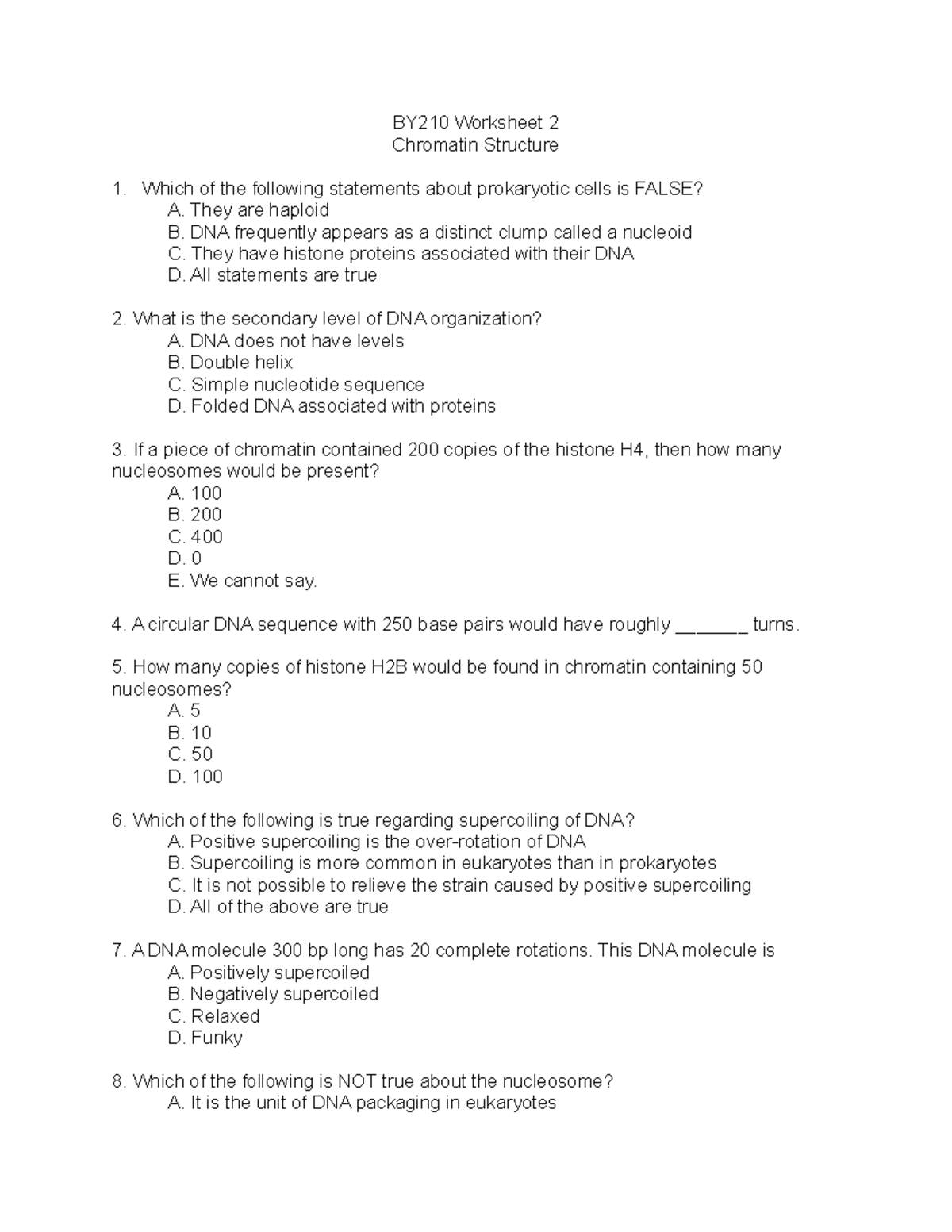 SI Worksheet 2 - BY210 Worksheet 2 Chromatin Structure Which of the ...