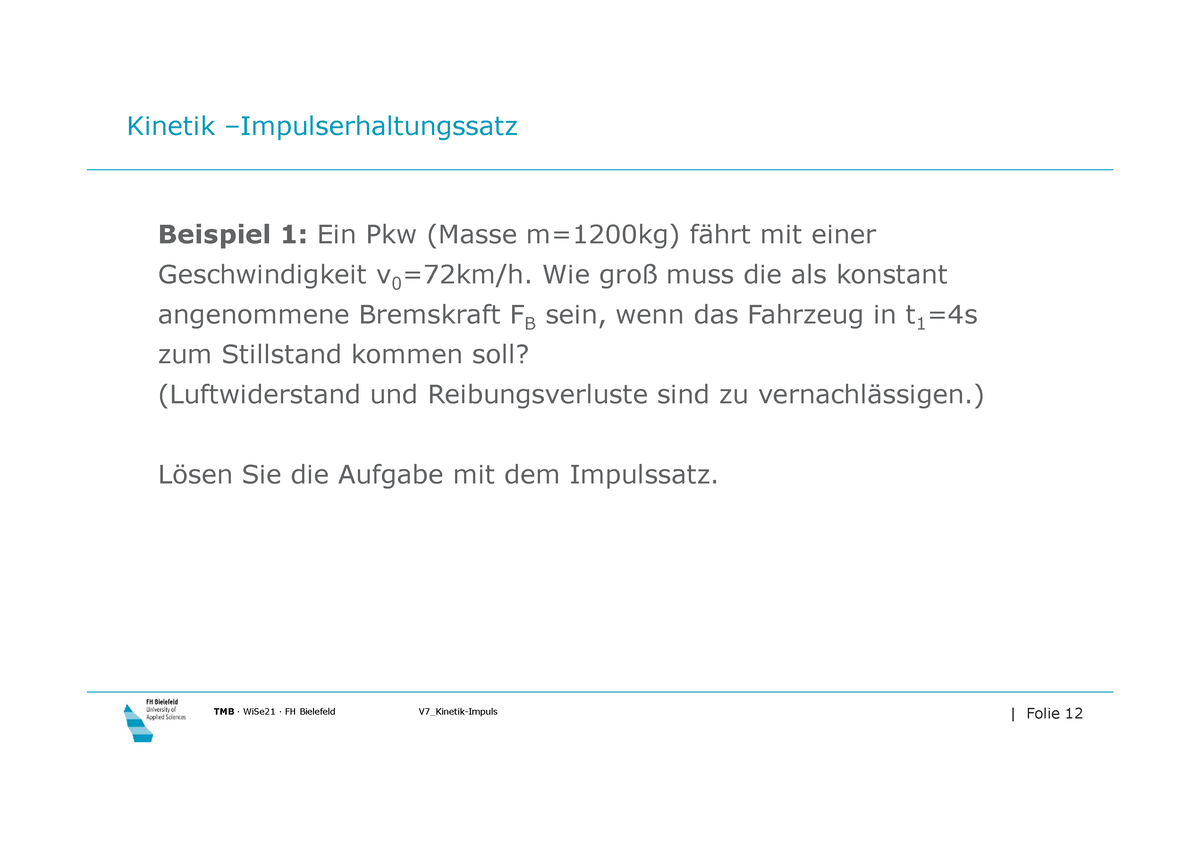 L-V7 Impuls Beispiel 1 Bis 3 - TMB · WiSe21 · FH Bielefeld V7_Kinetik ...