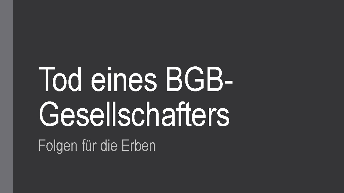 Tod Eines BGB-Gesellschafters - Tod Eines BGB- Gesellschafters Folgen ...