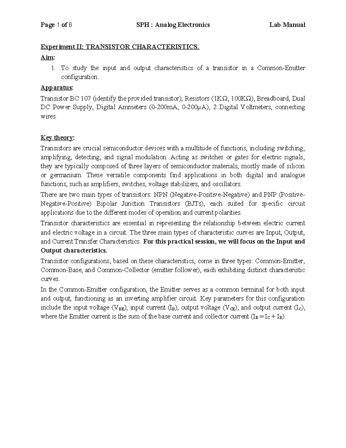 Experiment II Transistor Characteristics Experiment II TRANSISTOR CHARACTERISTICS. Aim 1. To