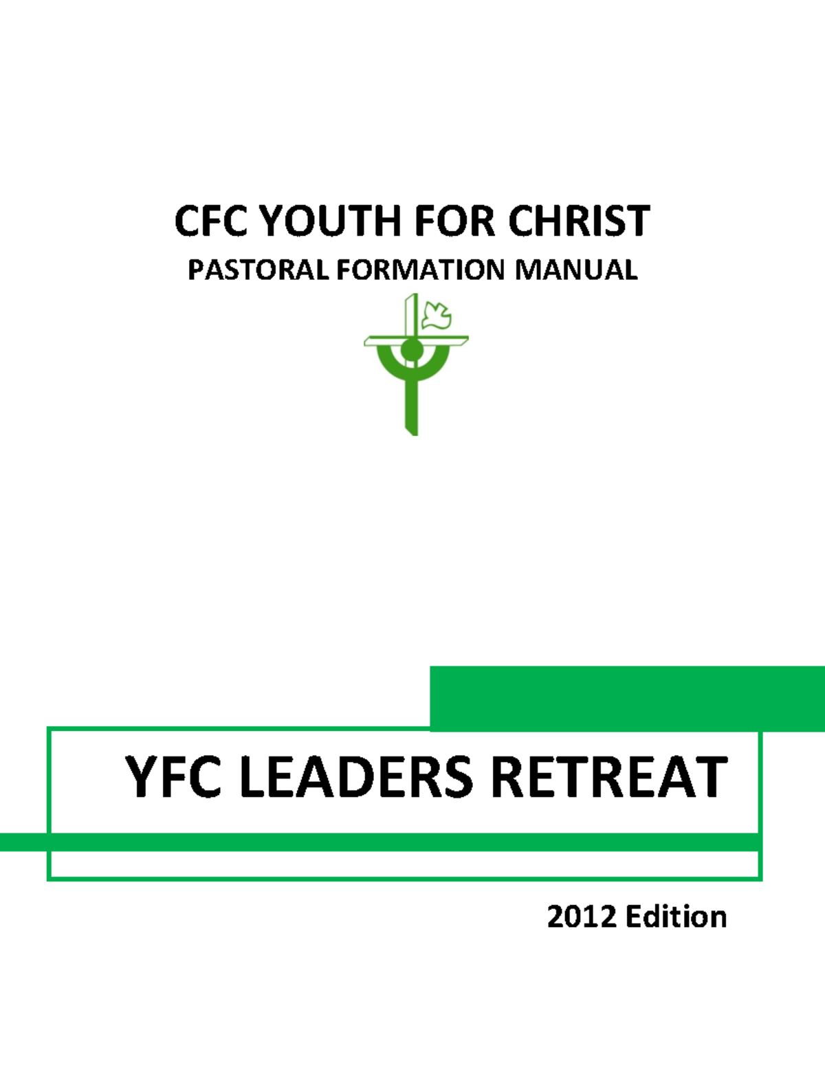 Leaders Retreat Manual 2012 Edition - CFC YOUTH FOR CHRIST PASTORAL ...