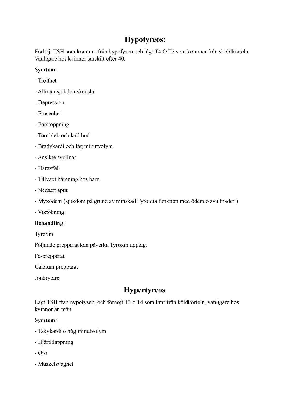 Hypo Och Hypertyreos Föreläsning Inför Tentan Hypotyreos Förhöjt Tsh Som Kommer Från 1314