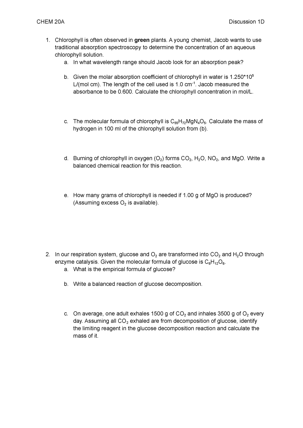 Worksheet 9 - CHEM 20A Discussion 1D Chlorophyll is often observed in ...