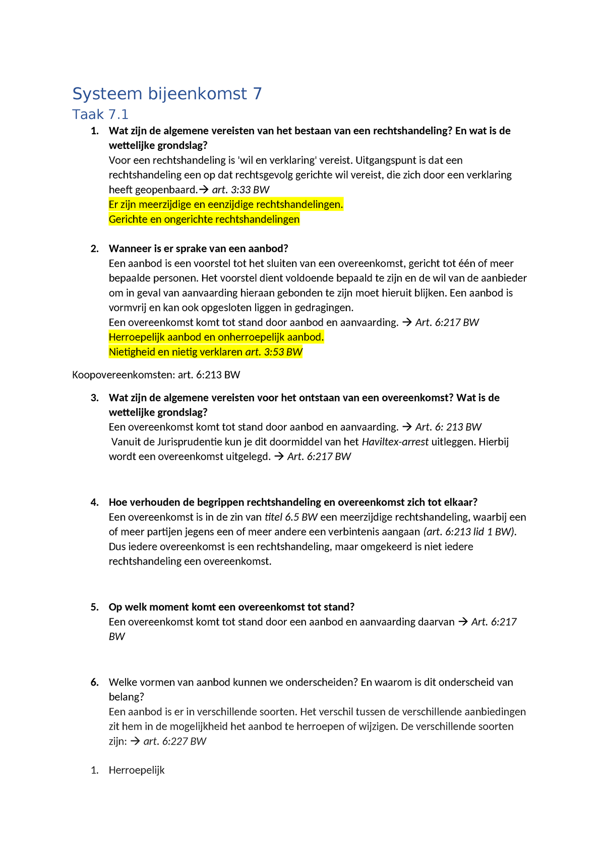 LSY Bijeenkomst 7 - Systeem Bijeenkomst 7 Taak 7. 1. Wat Zijn De ...