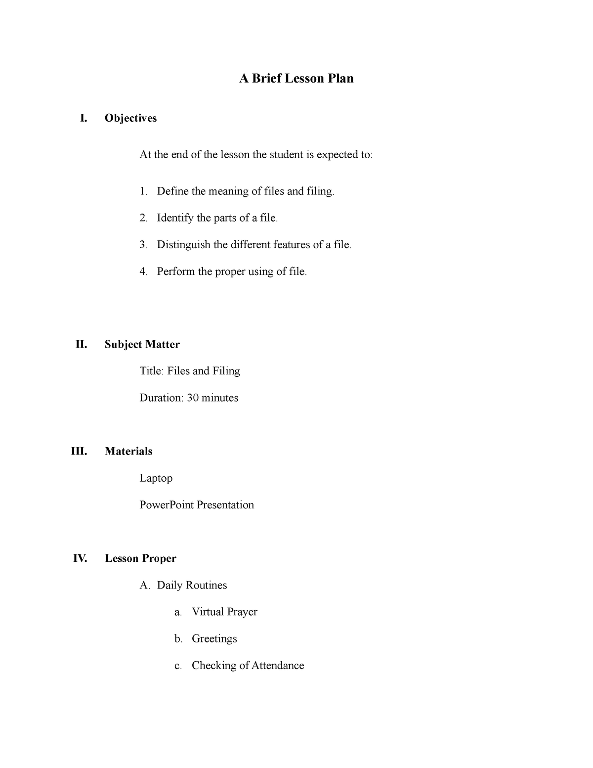 A Brief Lesson Plan Objectives At The End Of The Lesson The Student 