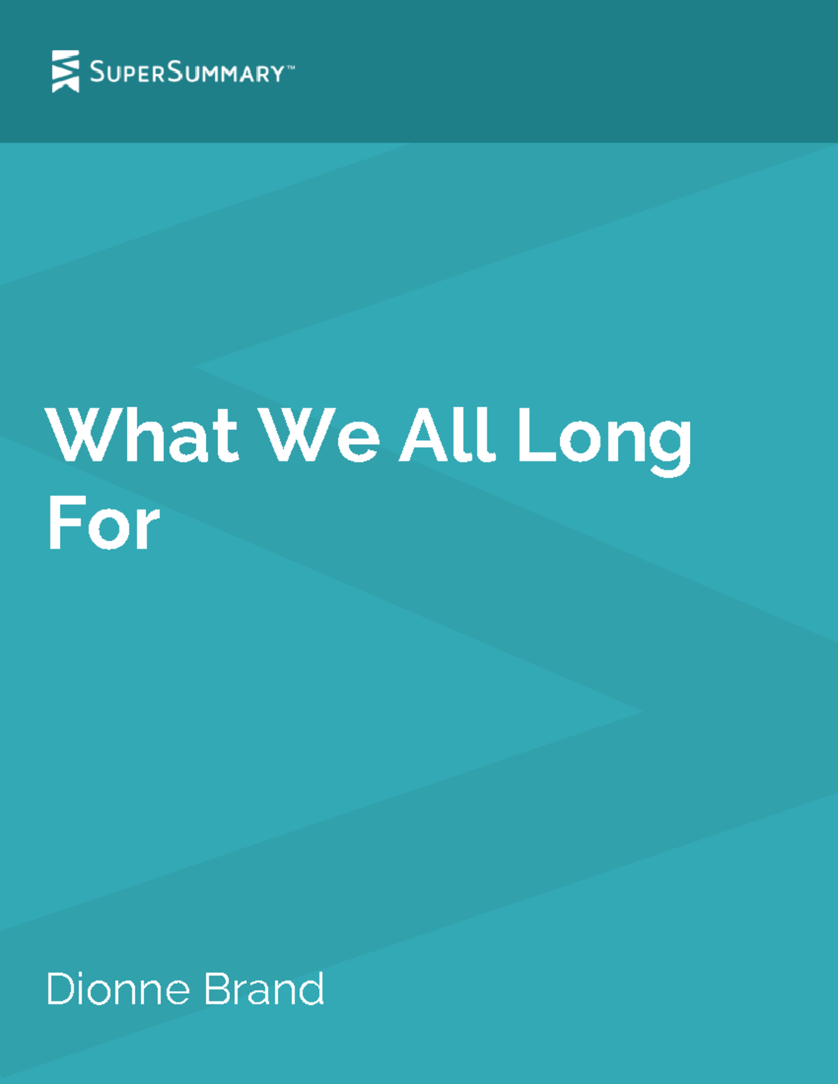 What We All Long For - Super Summary Study Guide - What We All Long For ...