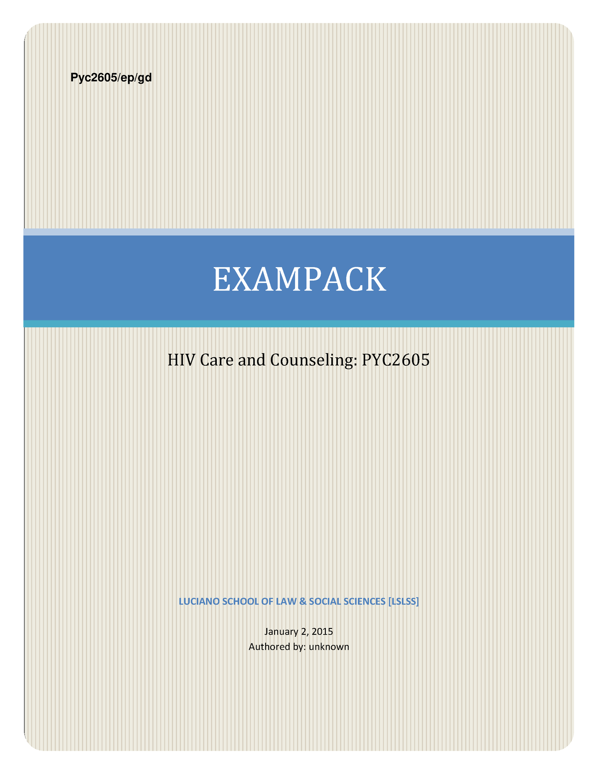 Pyc2605 Exampack 2015 Edition - Pyc2605/ep/gd EXAMPACK HIV Care And ...