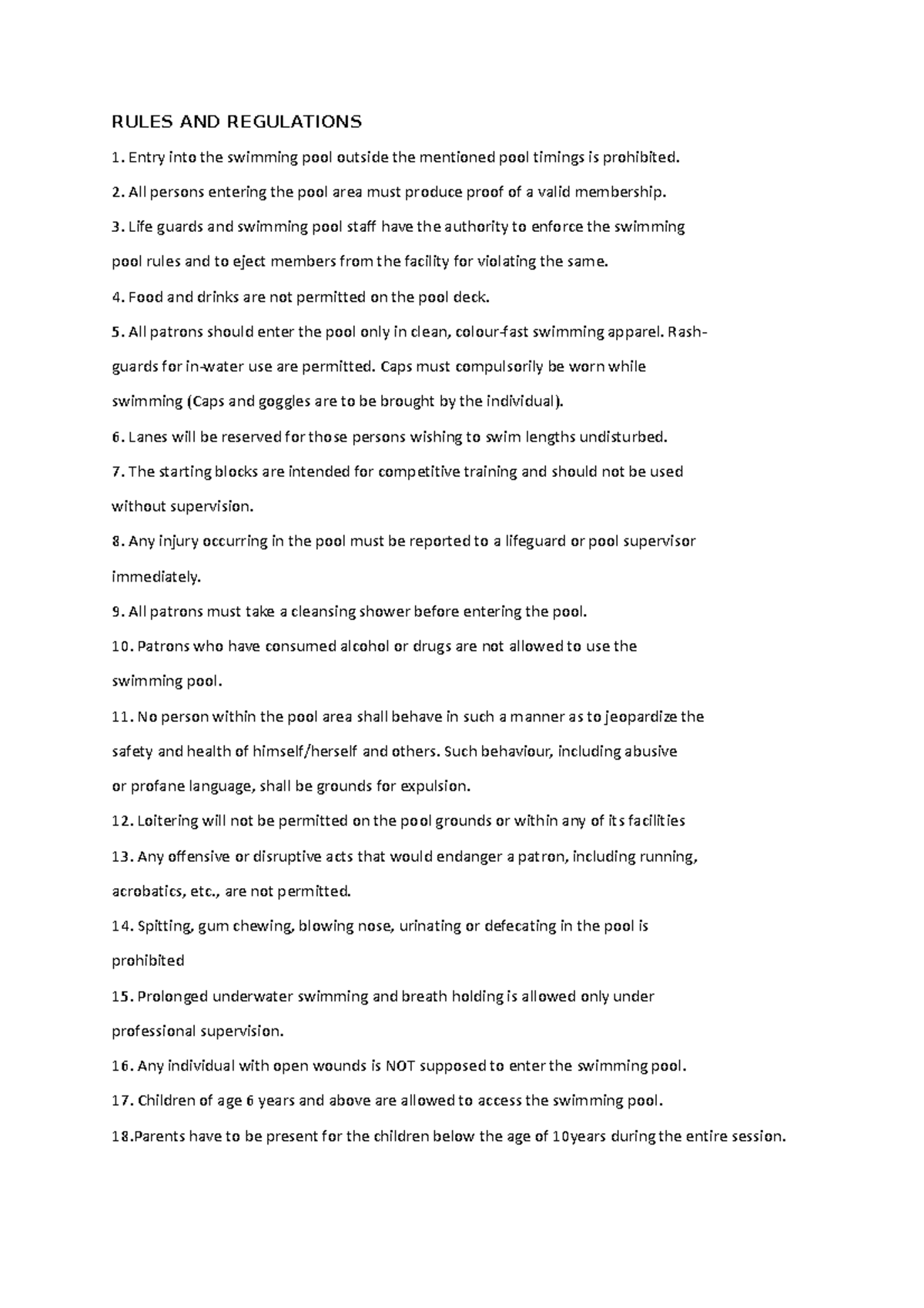 Swimming Pool Rules RULES AND REGULATIONS Entry into the swimming