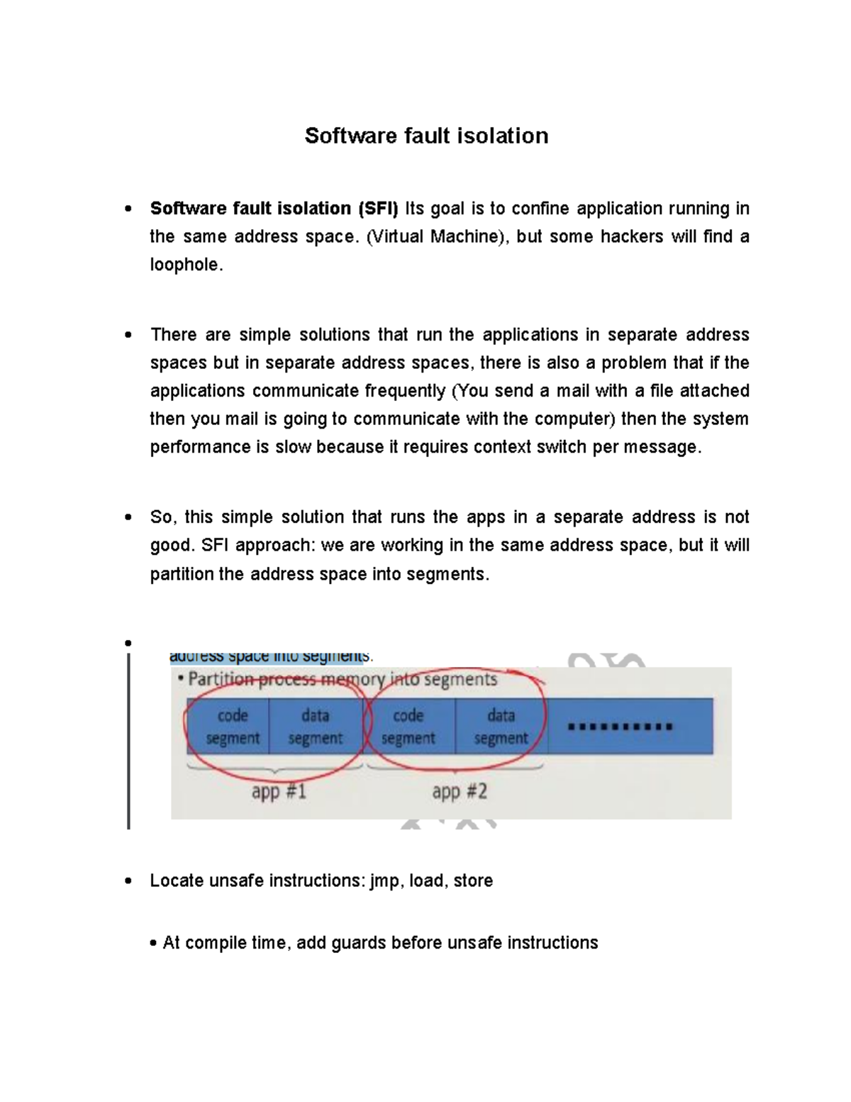 Software fault isolation (Virtual Machine), but some hackers will