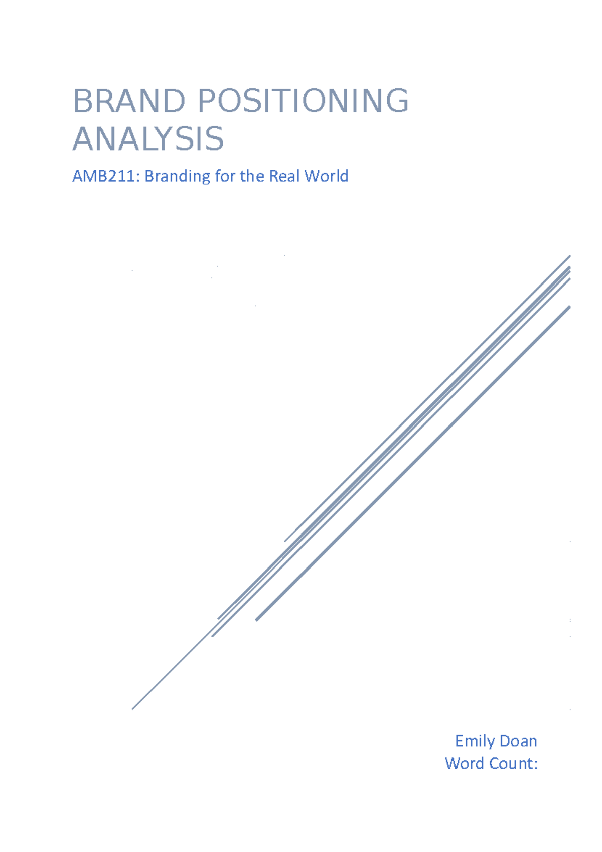 A1 - assessment 1 - BRAND POSITIONING ANALYSIS AMB211: Branding for the ...