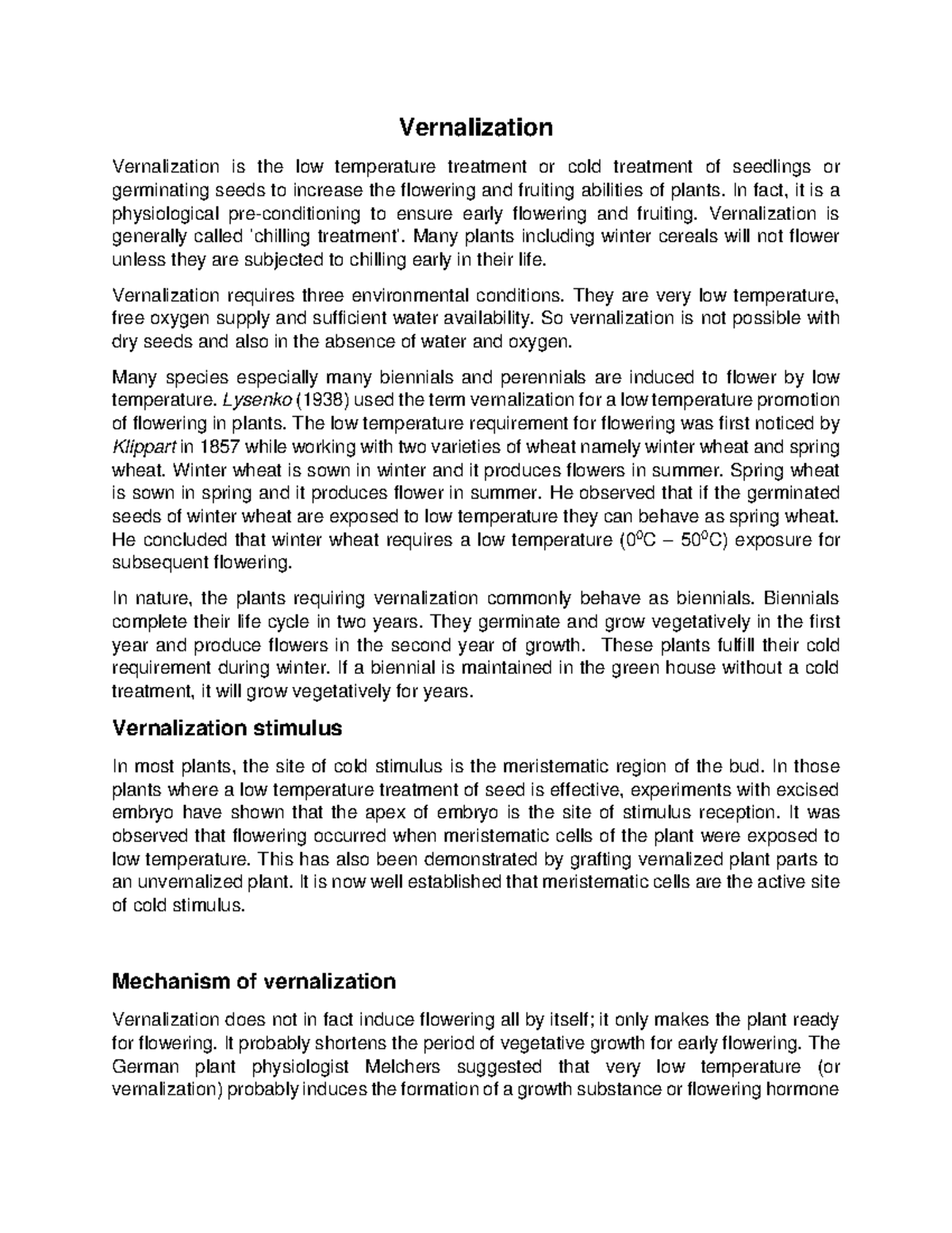 Vernalization Vernalization Vernalization is the low temperature