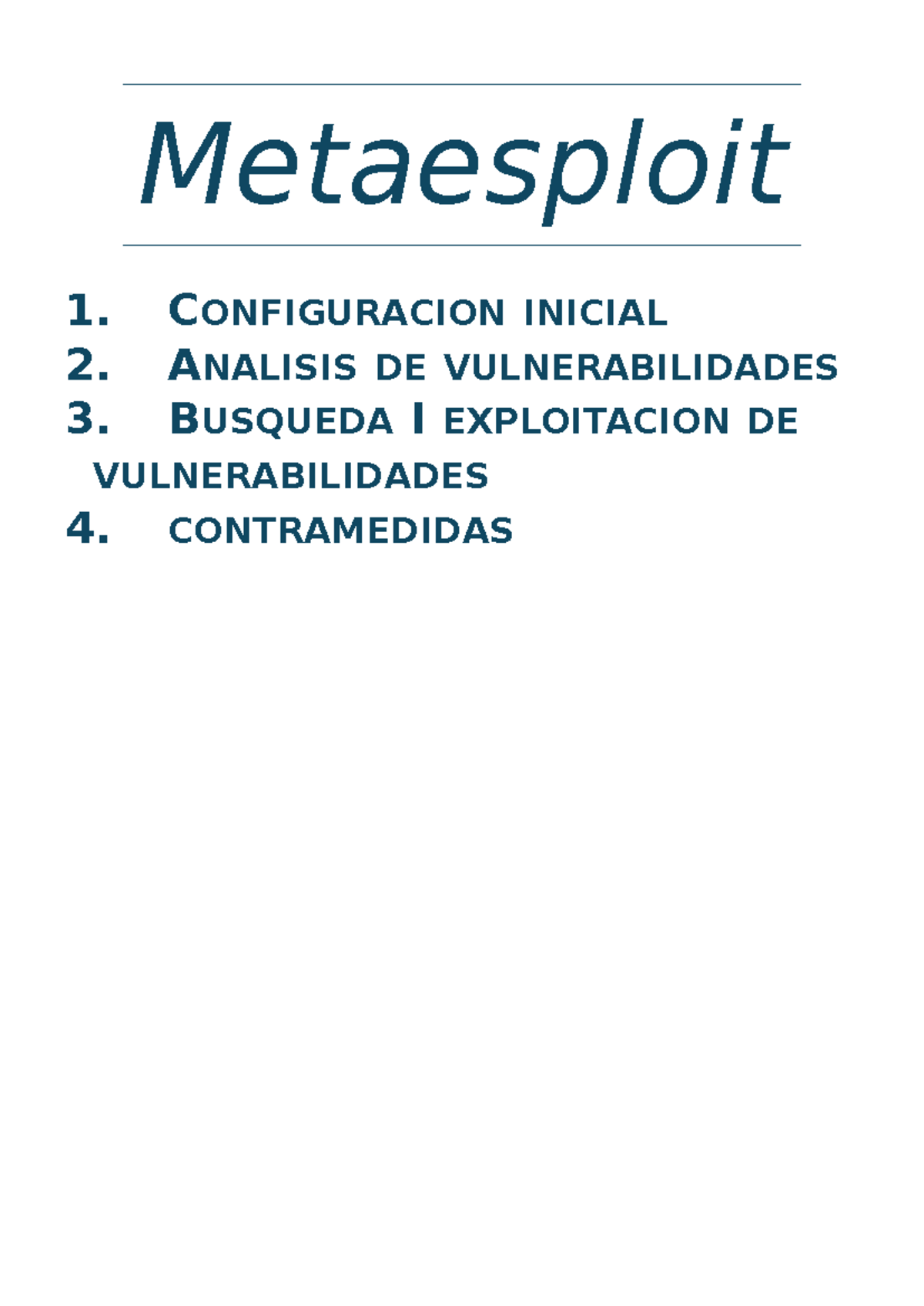 Metaesploit + contramedidas - Metaesploit 1. CONFIGURACION INICIAL 2 ...