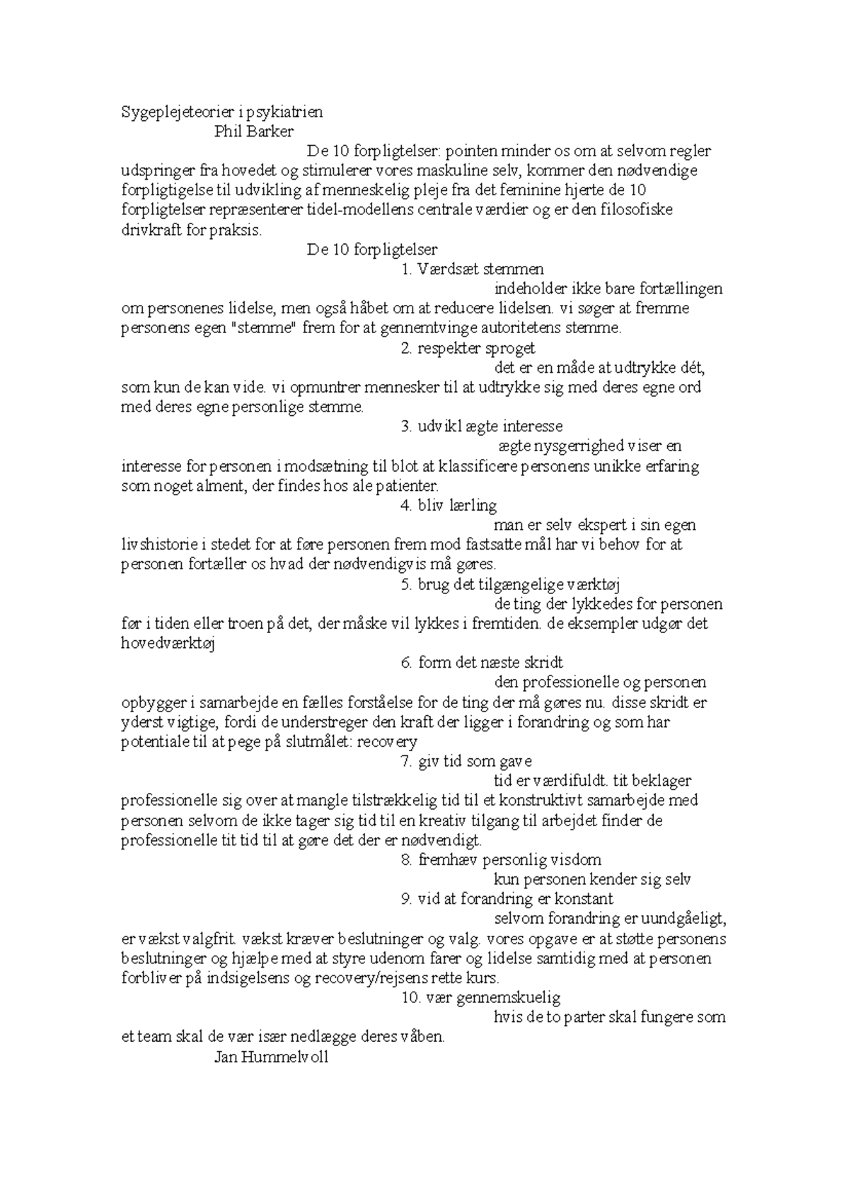 Sygeplejeteorier i psykiatrien Phil Barker De 10 forpligtelser 1