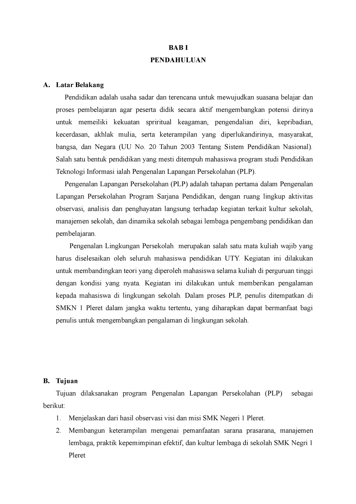 BAB I - UTY - BAB I PENDAHULUAN A. Latar Belakang Pendidikan Adalah ...