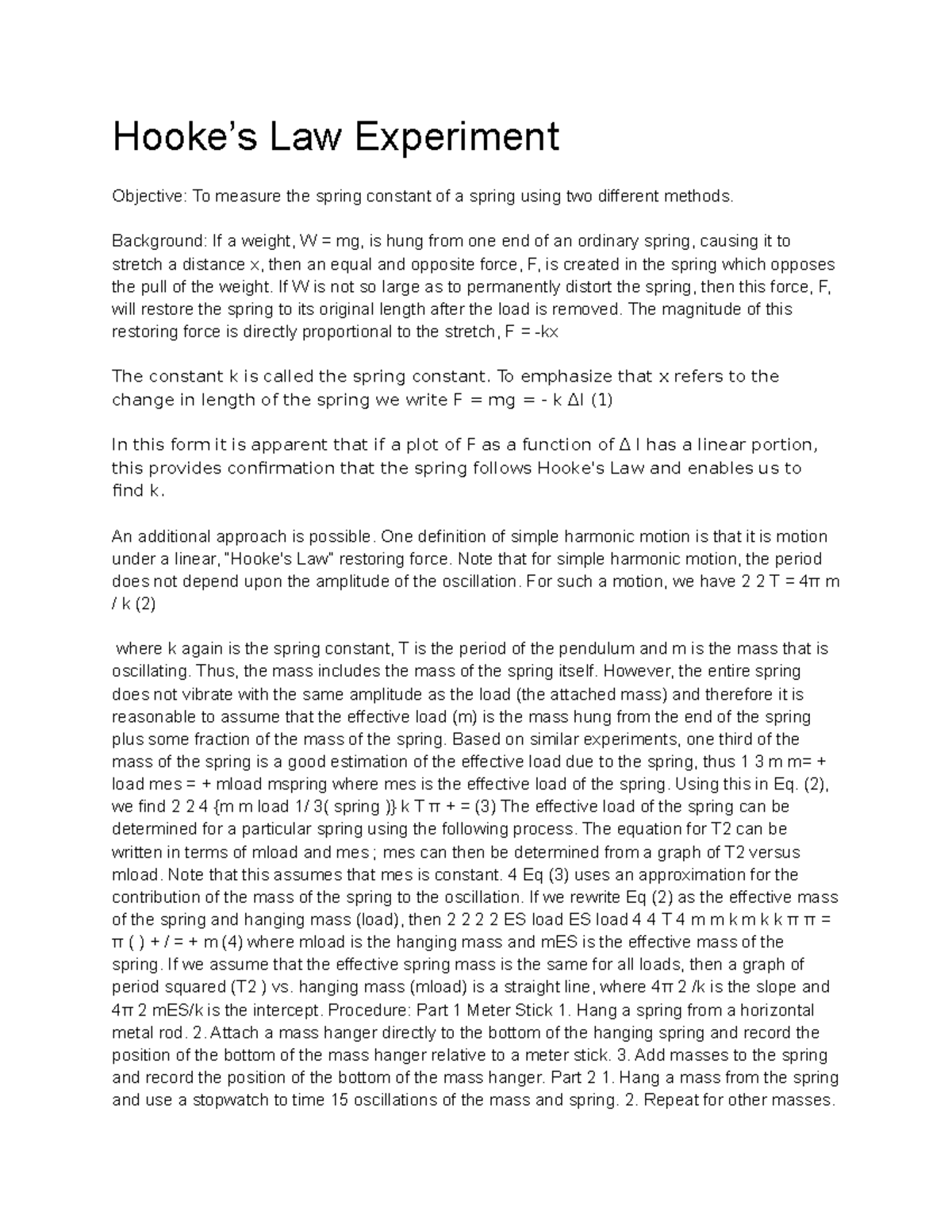 Hookes Law Experiment jfkm Hooke’s Law Experiment Objective To
