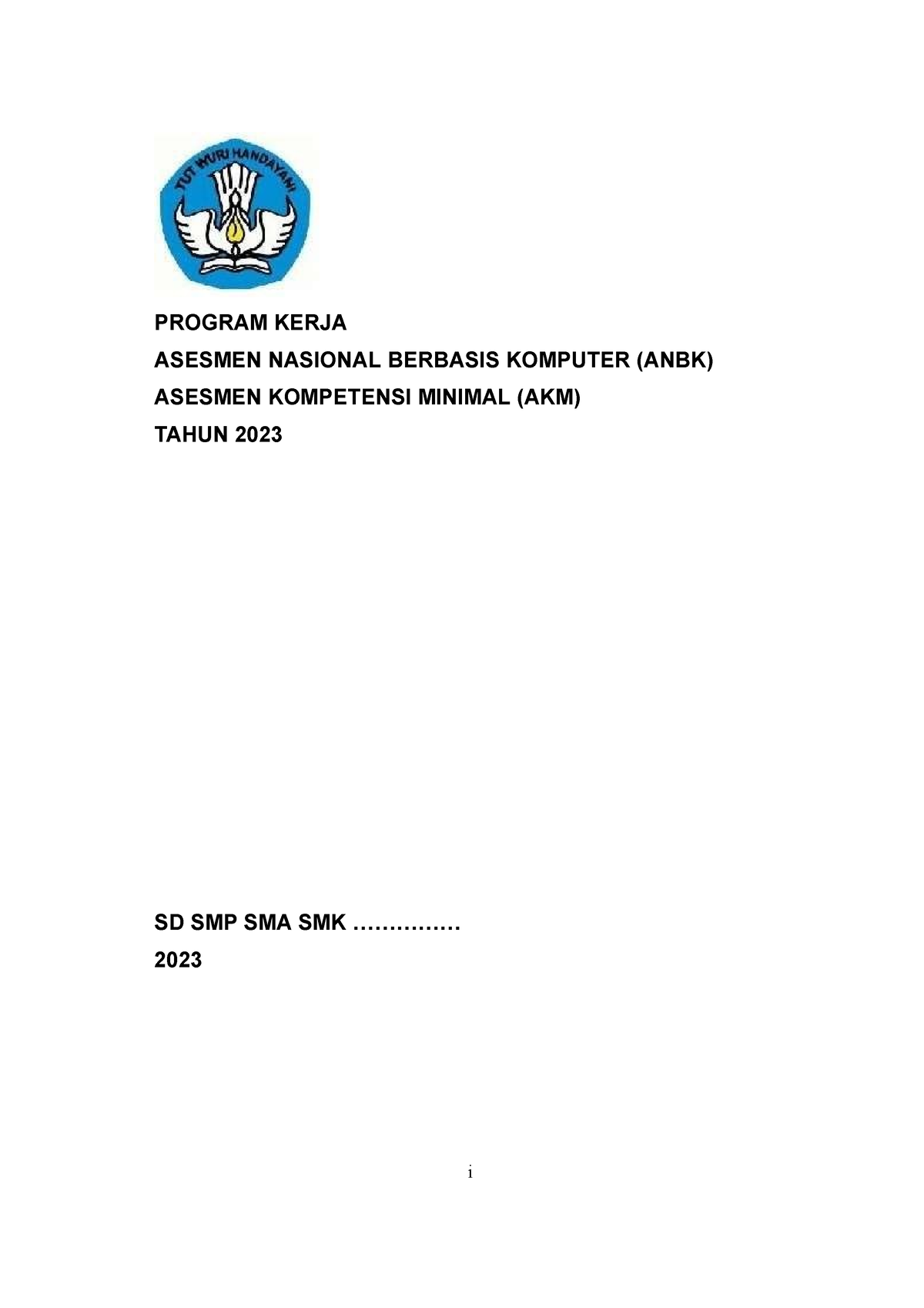 Contoh Proker ANBK - PROGRAM KERJA ASESMEN NASIONAL BERBASIS KOMPUTER