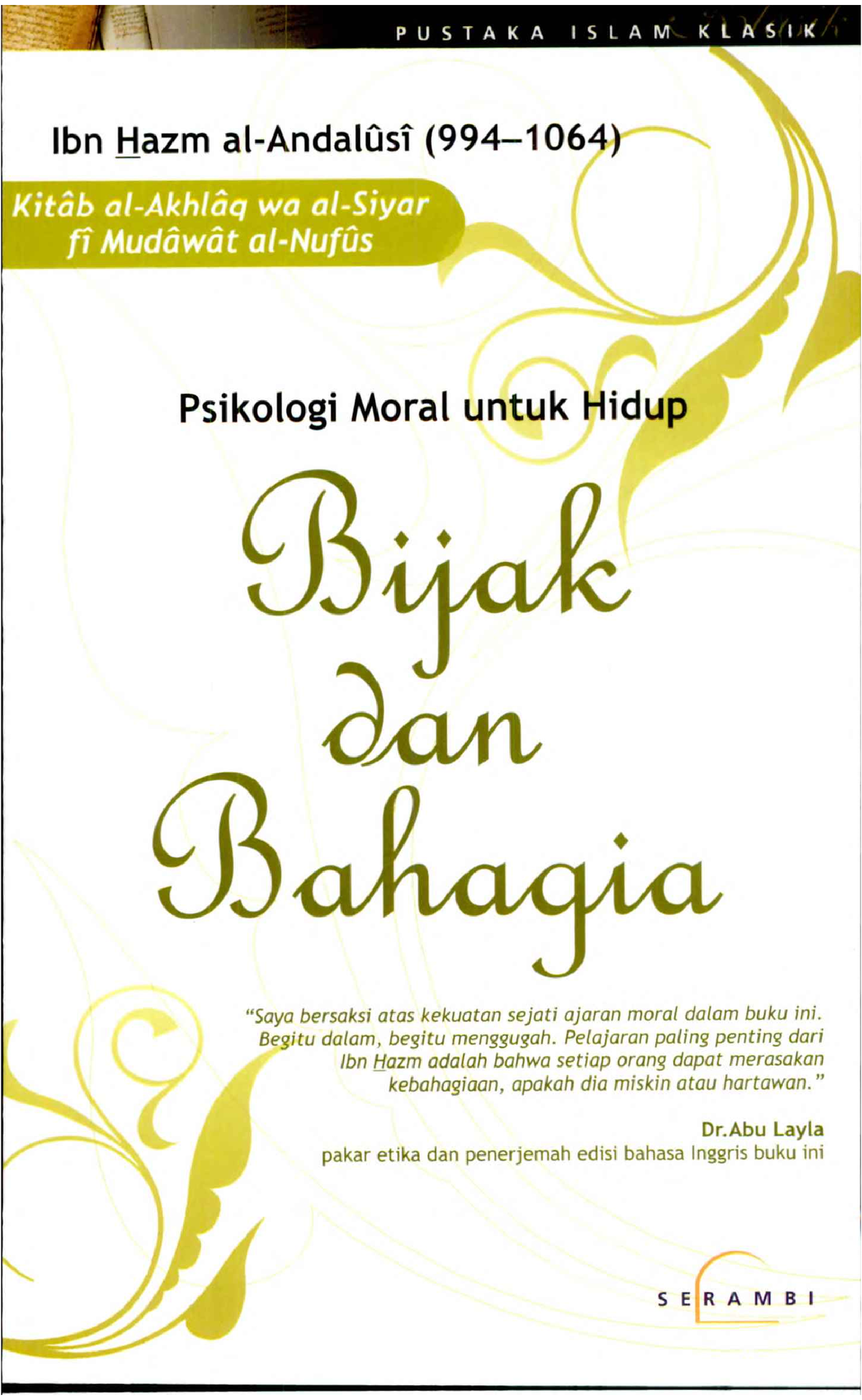 Bijak Dan Bahagia Psikologi Moral Untuk Hidup By Ibn Hazm Al-Andalusi ...