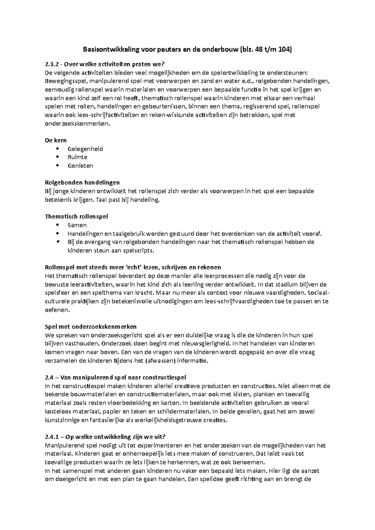 Basisontwikkeling H2 Hoofdstuk 2 Basisontwikkeling voor peuters en de onderbouw (blz. 48 t/m Basisontwikkeling H2 Hoofdstuk 2 Basisontwikkeling voor peuters en de onderbouw (blz. 48 t/m