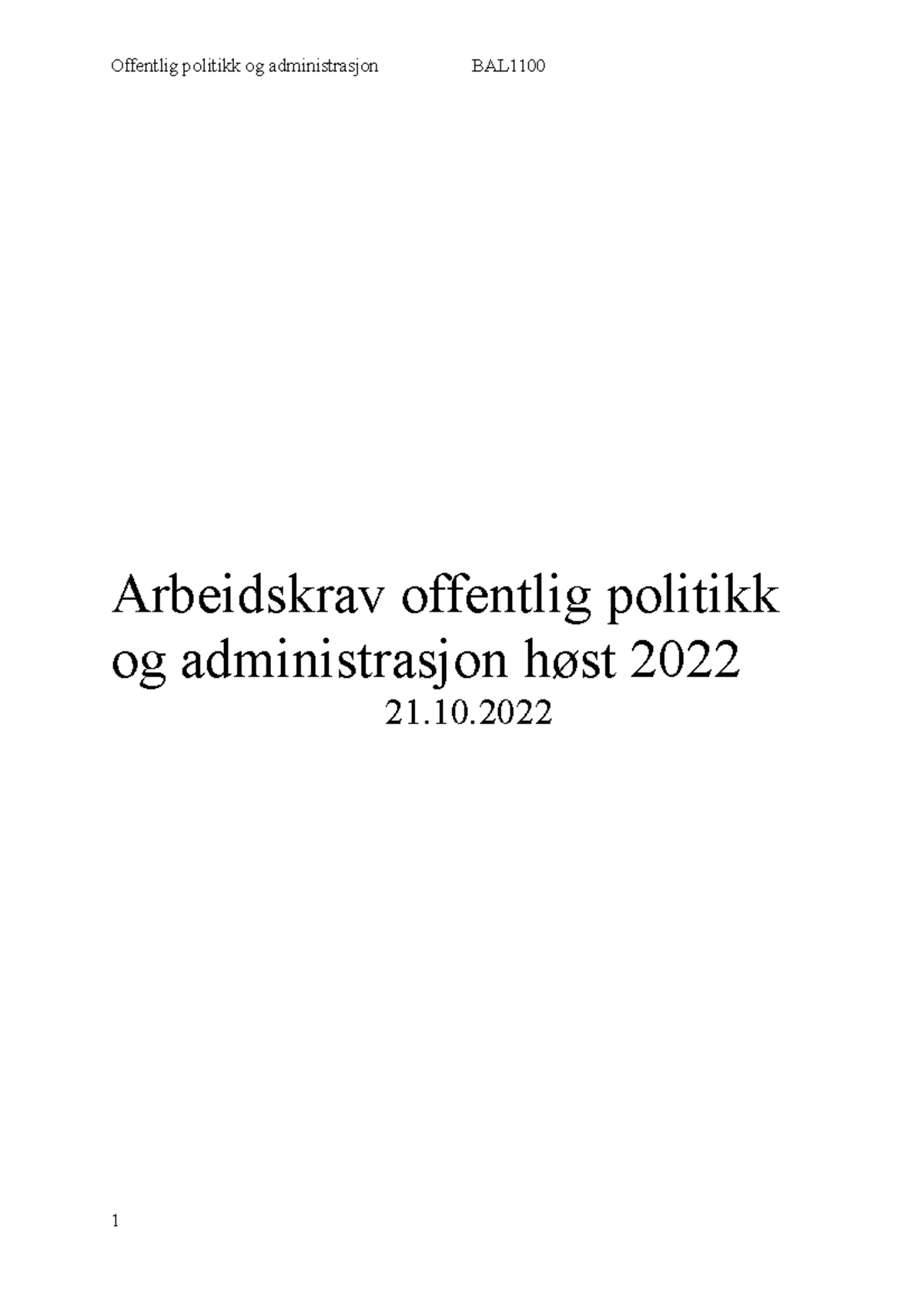 Arbeidskrav Offentlig Politikk Og Administrasjon Høst 2022 - - Studocu