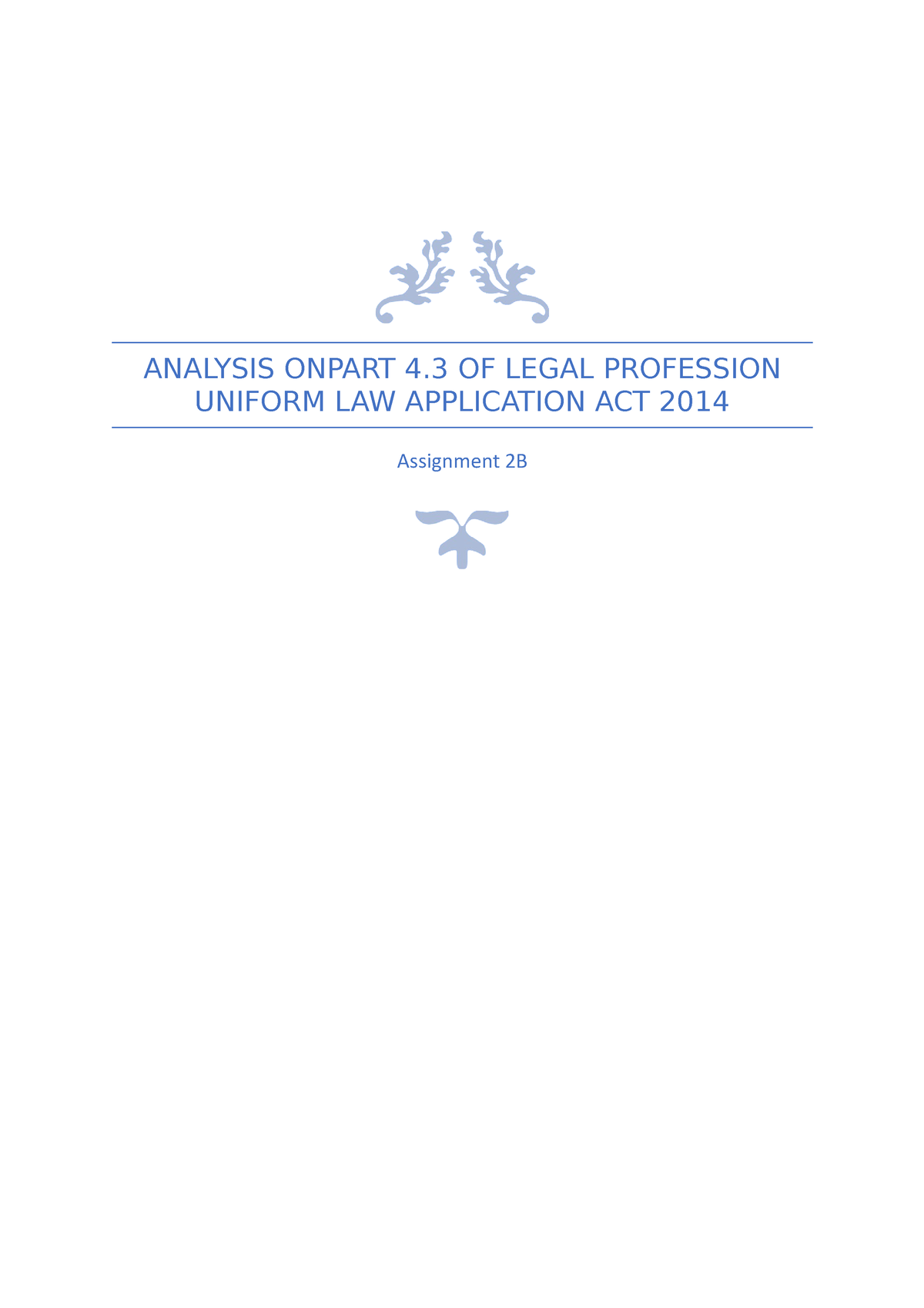 Assignment 2B LLW3009 ANALYSIS ONPART 4 OF LEGAL PROFESSION UNIFORM