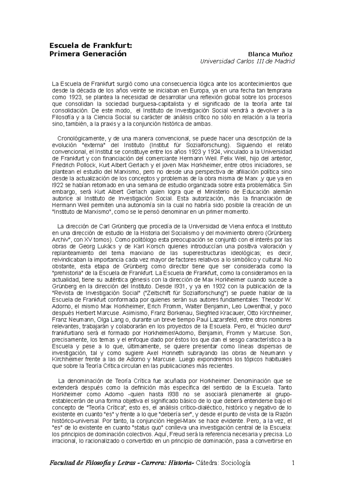 Escuela De Frankfurt Y De Una Manera Convencional Se Puede Hacer Una