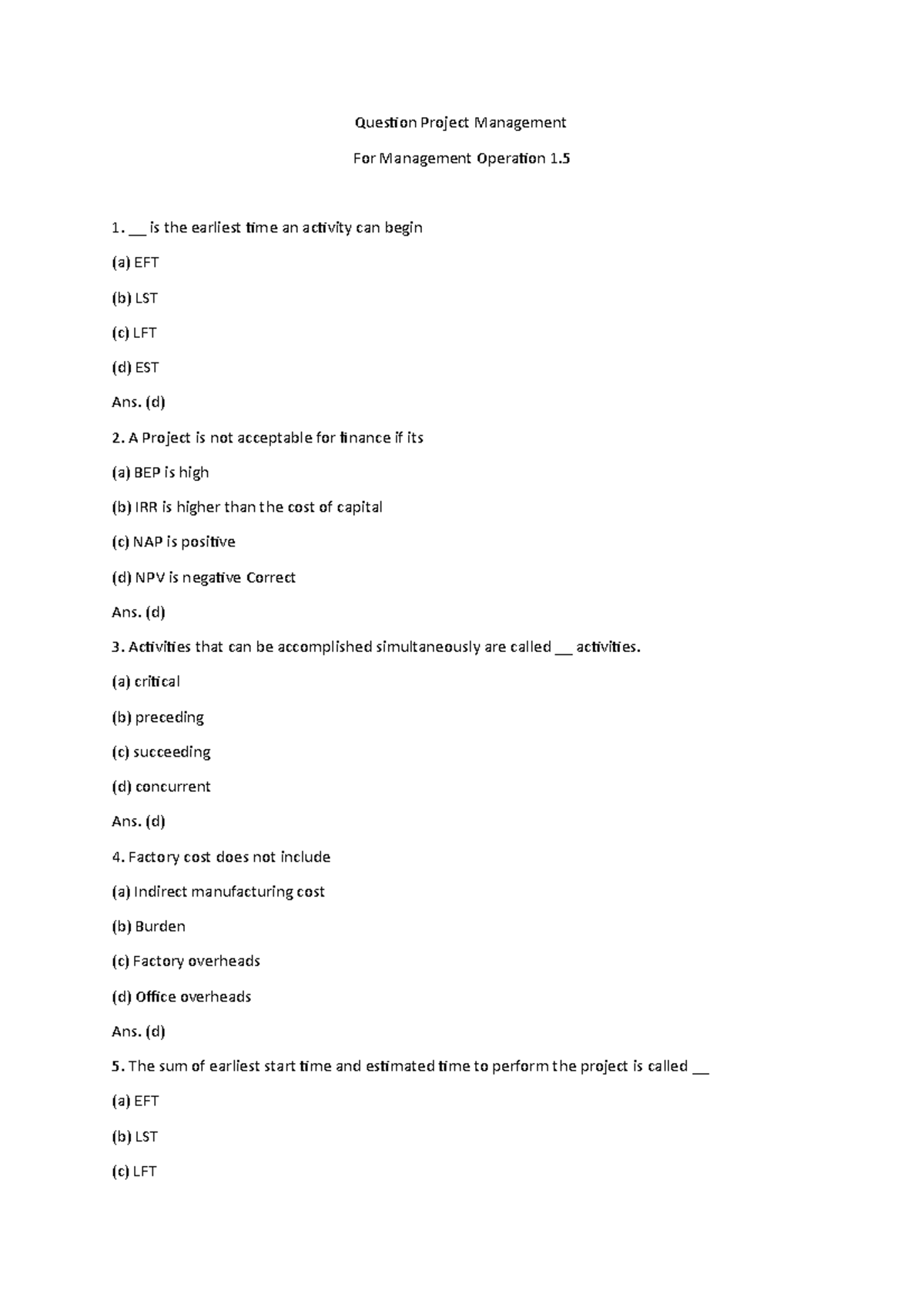 Question Project Management For Management Operation 1 __ is the