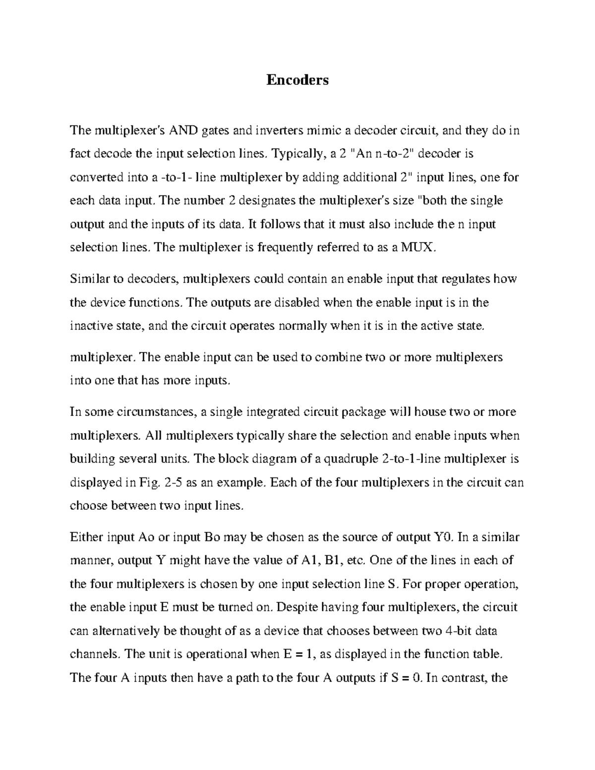 Encoders and registers Encoders The multiplexer's AND gates and