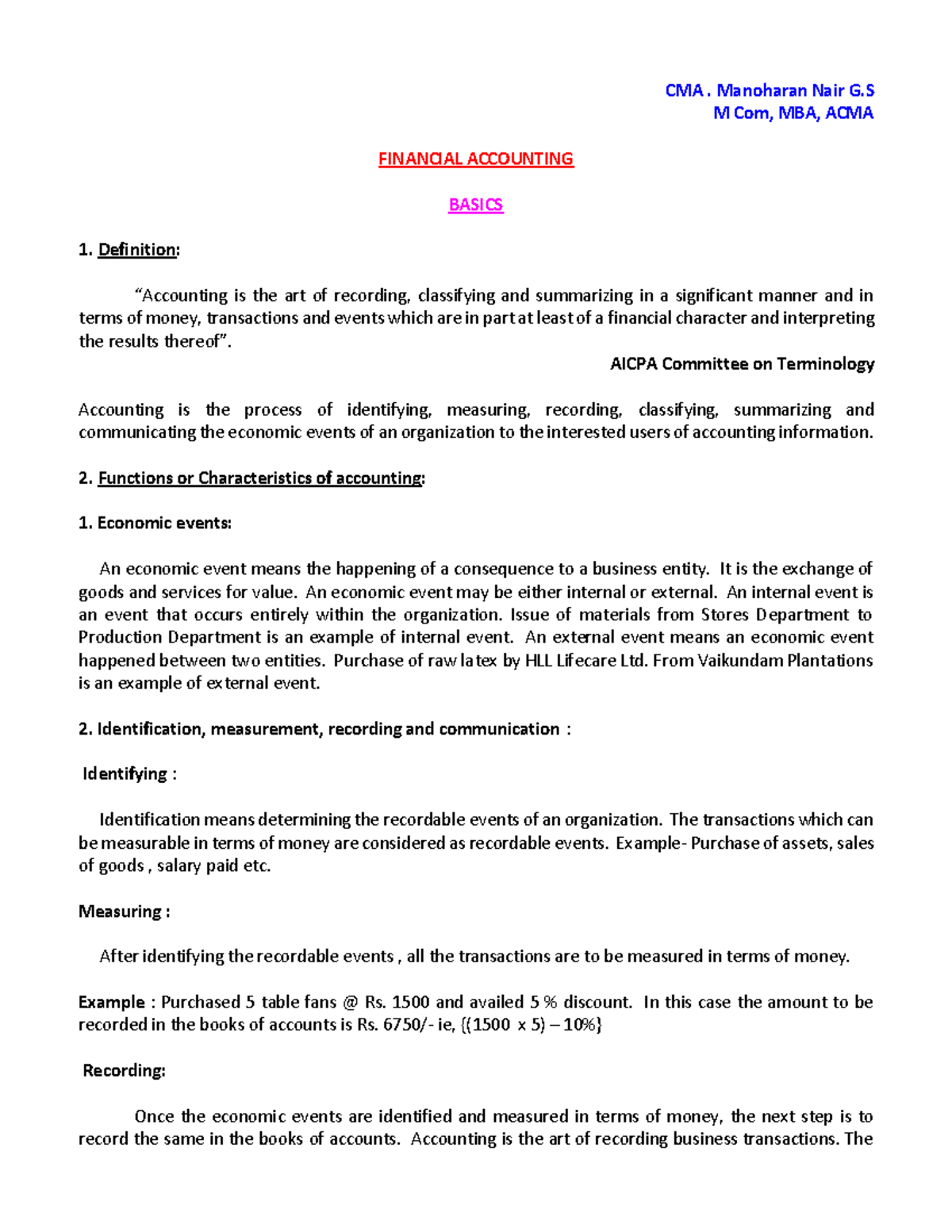 Financial Accounting Basics CMA. Manoharan Nair G M Com, MBA, ACMA