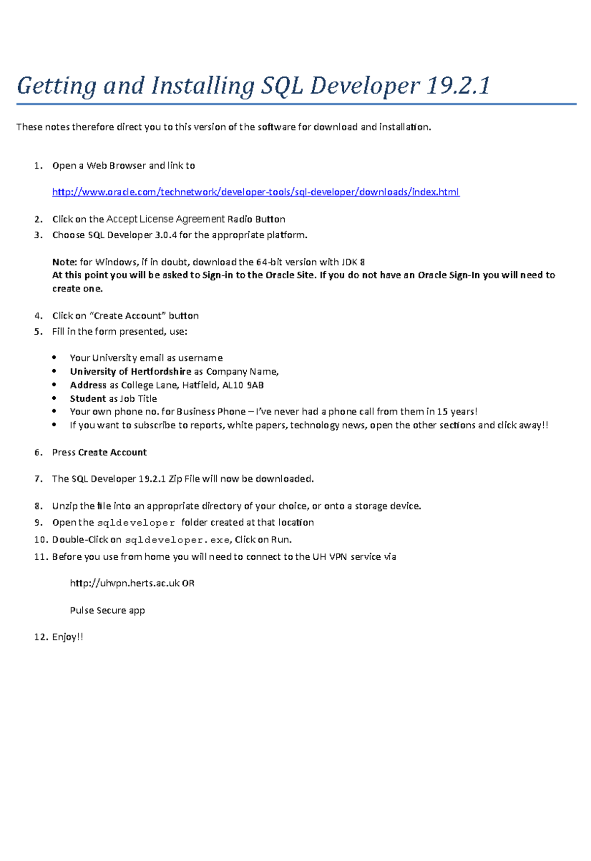 Getting and Installing SQL Developer - These notes therefore direct you ...
