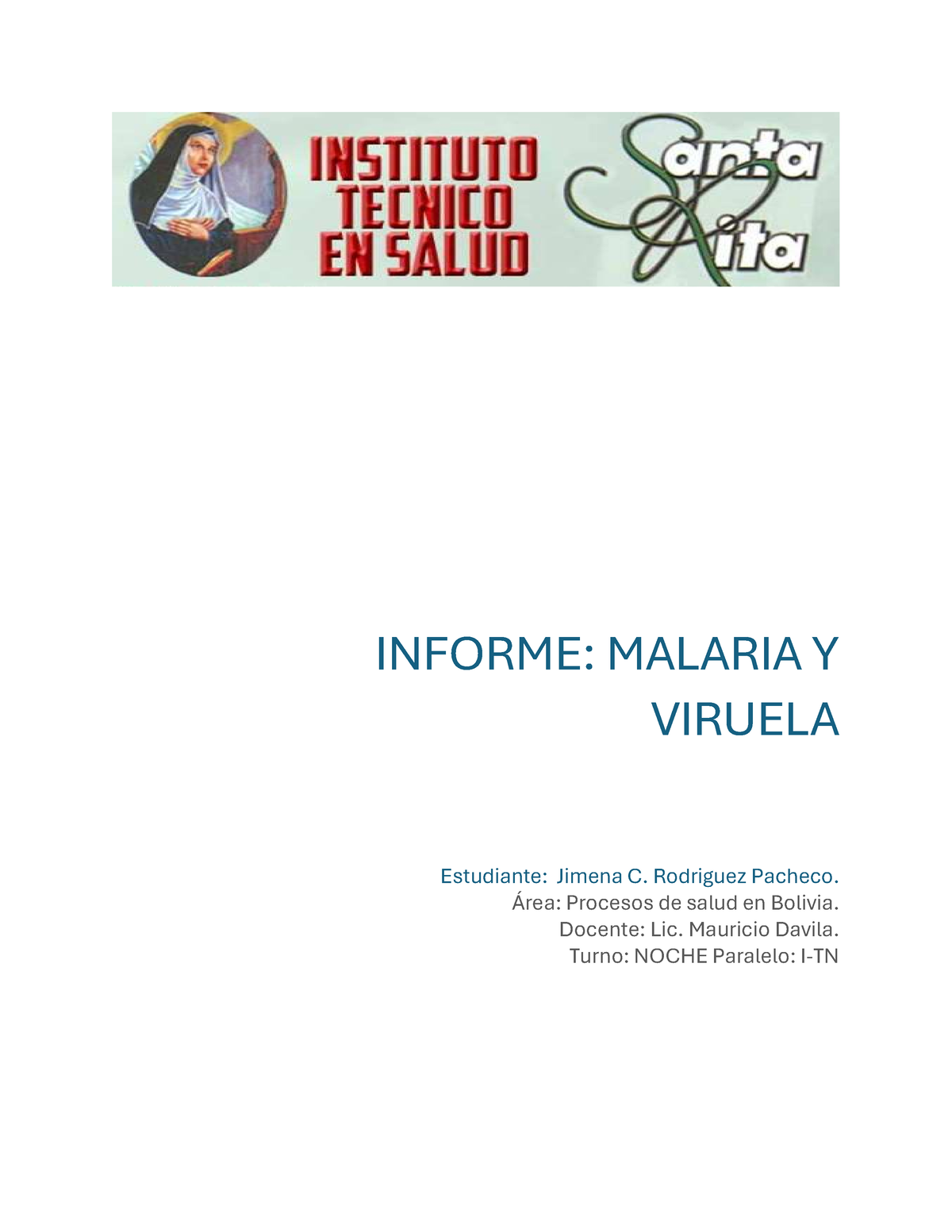 Malaria Y Viruela - INFORME: MALARIA Y VIRUELA Estudiante: Jimena C ...