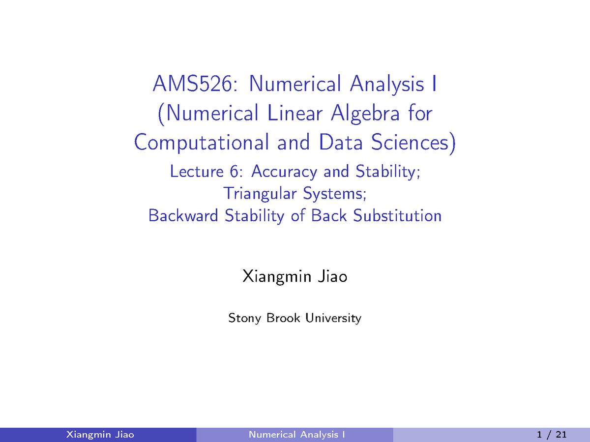 Lecture 6 - Accuracy And Stability - AMS526: Numerical Analysis I ...