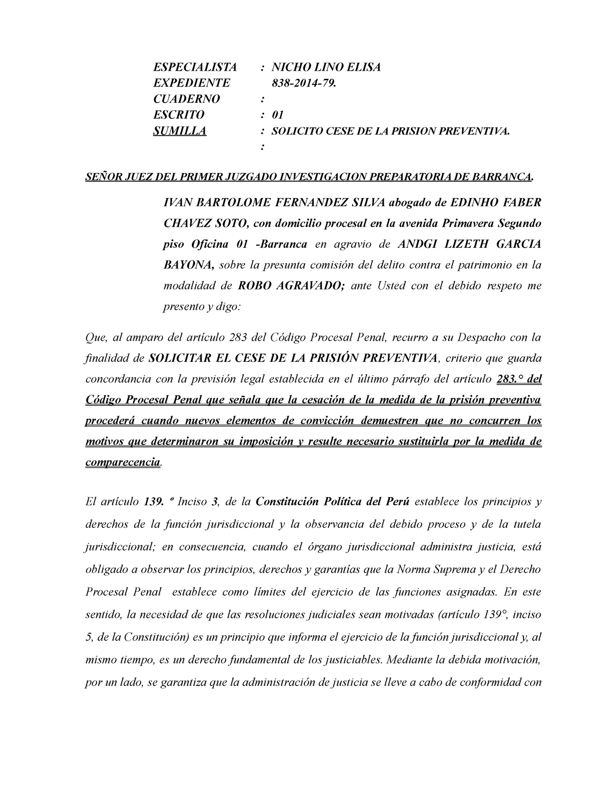 Cese De La Prision Preventiva Robo Agravado SeÑor Juez Del Primer Juzgado Investigacion