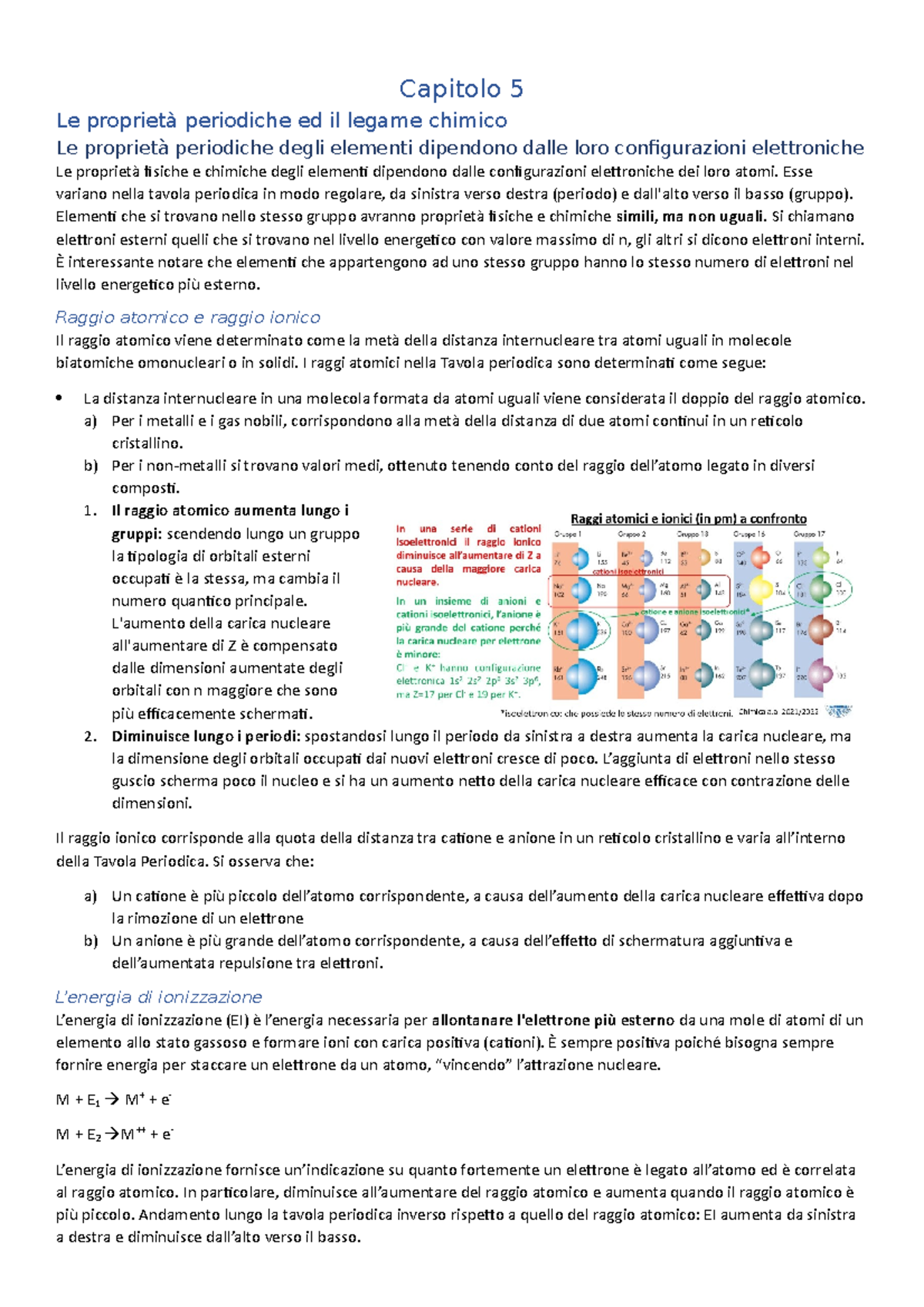 5. Le proprietà periodiche ed il legame chimico Esse variano nella