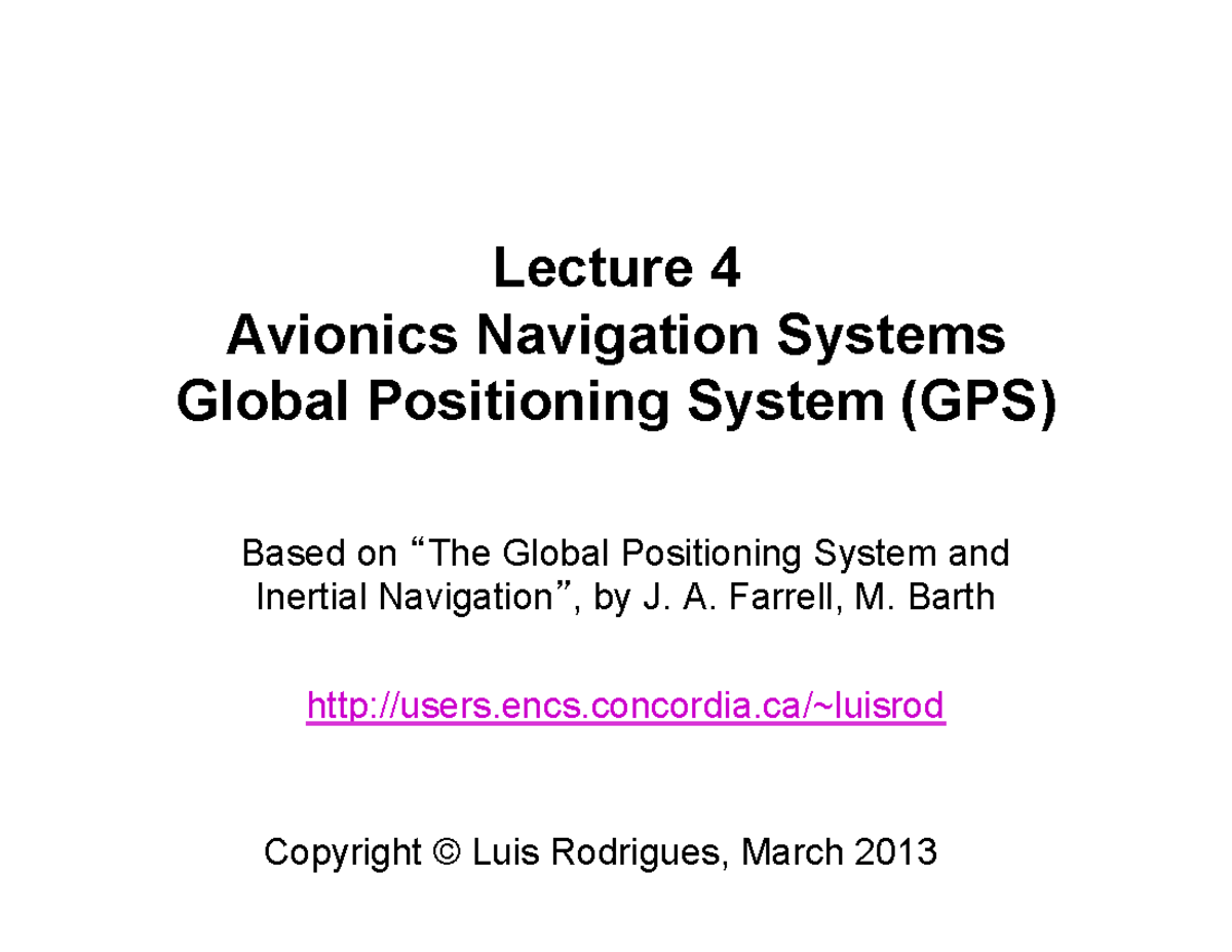 Navigation Lecture 4 GPS Lecture 4 Avionics Navigation Systems Global