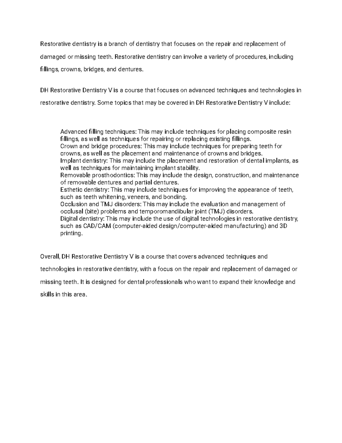 SSwwwwww notes Restorative dentistry is a branch of dentistry that