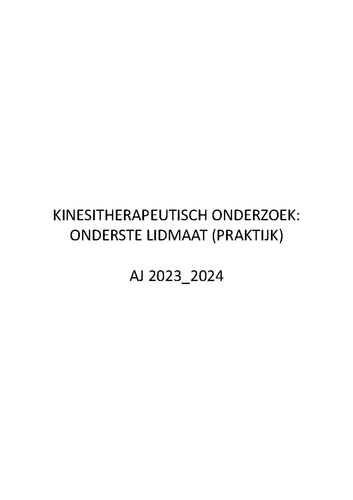 Cursus Onderzoek OL 2023 2024 - KINESITHERAPEUTISCH ONDERZOEK: ONDERSTE ...