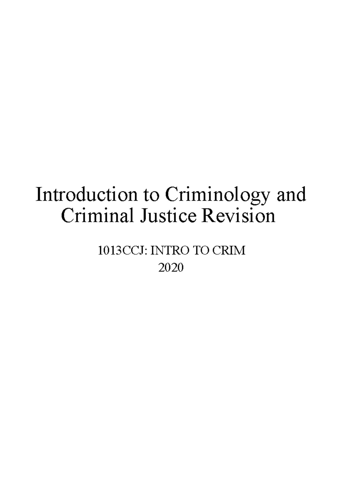 Intro to CCJ revision - Introduction to Criminology and Criminal ...