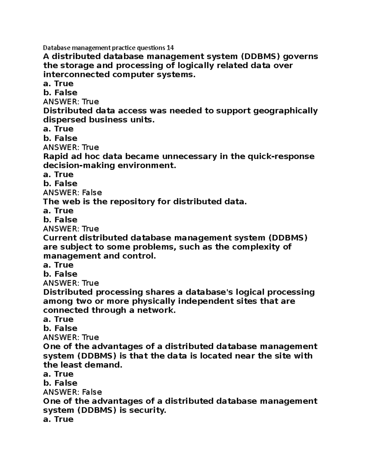 Database management practice questions 14 - a. True b. False ANSWER ...