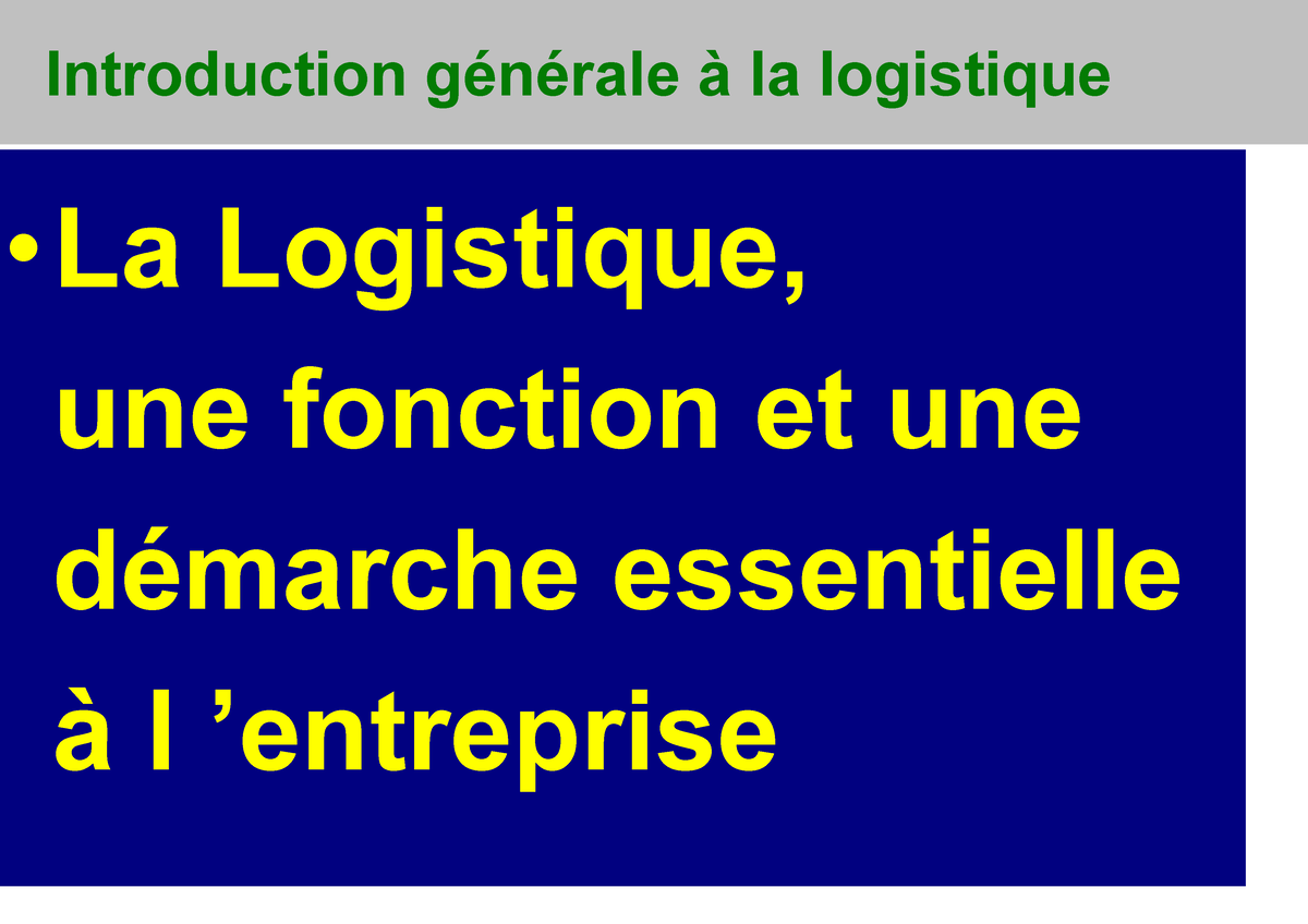 Cours Logistique - Introduction GÈnÈrale ‡ La Logistique ï La ...