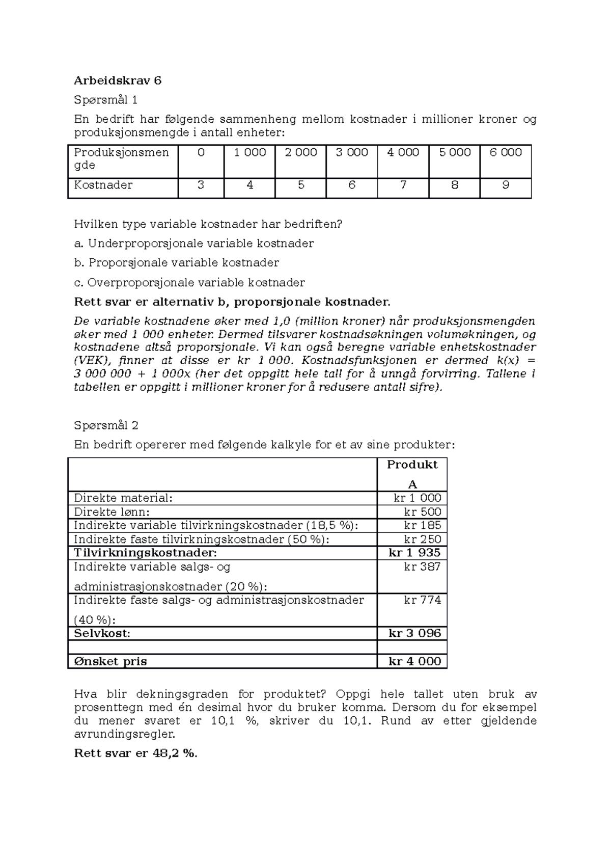 Arbeidskrav 6 - Underproporsjonale Variable Kostnader B. Proporsjonale ...